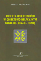 Okładka: Aspekty obiektowości w obiektowo-relacyjnym systemie Oracle 9i/10g