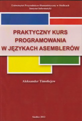 Okładka: Praktyczny kurs programowania w językach asemblerów
