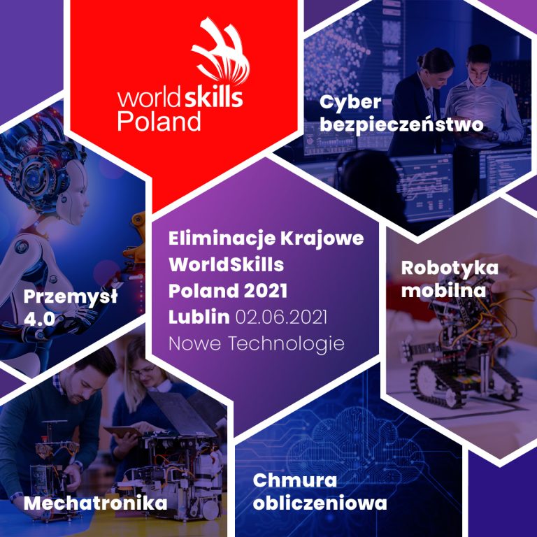 Eliminacje Krajowe WorldSkills Poland Nowe Technologie Lublin 2021